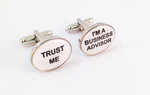 “Trust Me, I’m a Business Advisor” Cufflinks